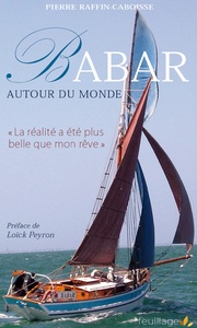 "BABAR" AUTOUR DU MONDE - "LA REALITE A ETE PLUS BELLE QUE MON REVE"