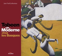 Tobeen - un moderne chez les basques