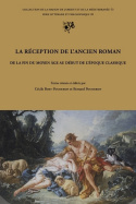 Réception de l'ancien roman de la fin du moyen-âge au début de l'époque classique