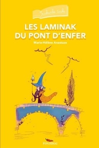 LAMINAK DU PONT D'ENFER, LES