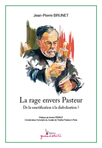 LA RAGE ENVERS PASTEUR