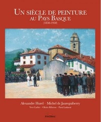 UN SIECLE DE PEINTURE AU PAYS BASQUE