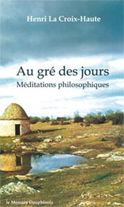 Au gré des jours - Méditations philosophiques