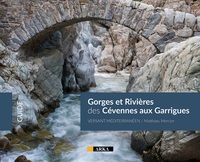 GORGES ET RIVIERES DES CEVENNES AUX GARRIGUES