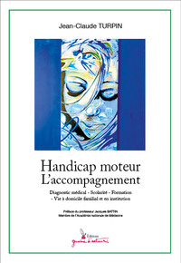 HANDICAP MOTEUR - L'ACCOMPAGNEMENT