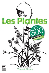 LES PLANTES EN 300 QUESTIONS REPONSES