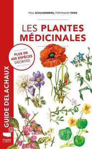 LES PLANTES MEDICINALES - PLUS DE 400 ESPECES DECRITES