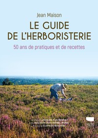 Le Guide de l'herboristerie