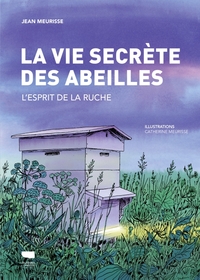 LA VIE SECRETE DES ABEILLES - L'ESPRIT DE LA RUCHE