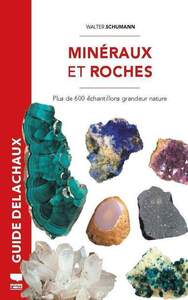 MINERAUX ET ROCHES - PLUS DE 600 ECHANTILLONS GRANDEUR NATURE