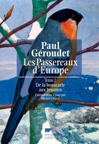 Les Passereaux d'Europe, de la bouscarle aux bruants