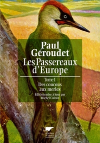 Les Passereaux d'Europe, des coucous aux merles