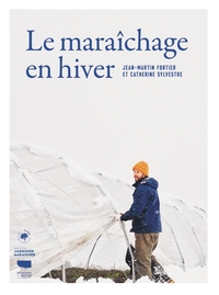LE MARAICHAGE EN HIVER