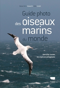 GUIDE PHOTO DES OISEAUX MARINS DU MONDE - IDENTIFIER TOUTES LES ESPECES PELAGIQUES