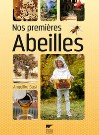 NOS PREMIERES ABEILLES