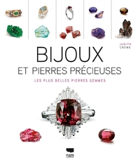 BIJOUX ET PIERRES PRECIEUSES - LES PLUS BELLES PIERRES GEMMES