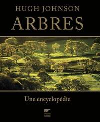 ARBRES - UNE ENCYCLOPEDIE