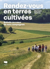 RENDEZ-VOUS EN TERRES CULTIVEES - BALADE AU COEUR DE LA CAMPAGNE
