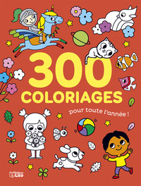 300 COLORIAGES POUR TOUTE L AN