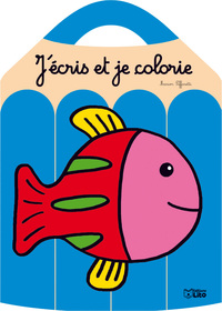 J'ECRIS ET JE COLORIE : LE