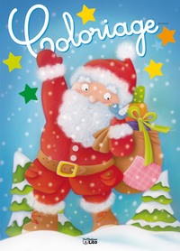 JE COLORIE LA NUIT DE NOEL : LE PERE NOEL ET L'OISEAU