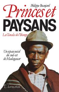 Princes et paysans - Les Tanala de l'Ikongo