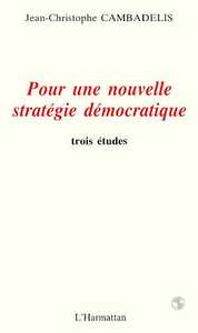 Pour une nouvelle stratégie démocratique