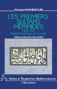 Les premiers sultans mérinides, 1269-1331