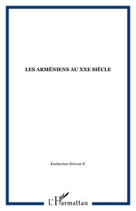 Les Arméniens au XXe siècle