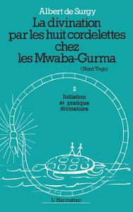 La divination par les huit cordelettes chez les Mwaba