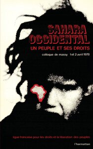 SAHARA OCCIDENTAL - UN PEUPLE ET SES DROITS