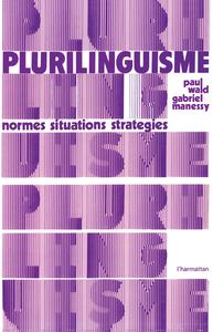 Plurilinguisme : normes, situations et stratégies