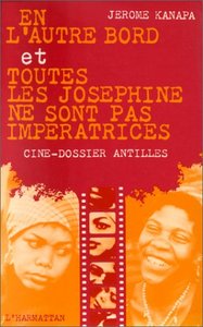 En l'autre bord et toutes les Joséphines ne sont pas impératrices