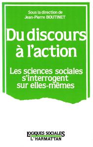 Du discours à l'action : les sciences sociales s'interrogent sur elles-mêmes