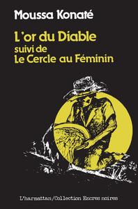 L'or du diable suivi de Le Cercle au féminin