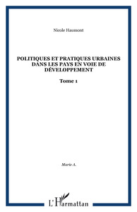 Politiques et pratiques urbaines dans les pays en voie de Développement