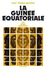 La Guinée Équatoriale, un pays méconnu