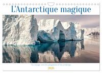 L'Antarctique magique (Calendrier mural 2026 DIN A4 vertical), CALVENDO calendrier mensuel