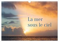 La mer sous le ciel (Calendrier mural 2026 DIN A3 vertical), CALVENDO calendrier mensuel