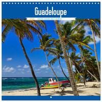 Guadeloupe - Une île colorée des Caraïbes (Calendrier mural carré 2026 30x30 cm) Calendrier double avec une page pour vos prises de notes