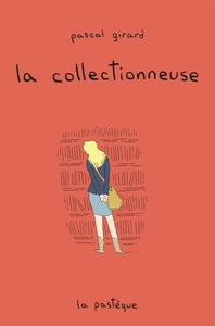 La collectionneuse