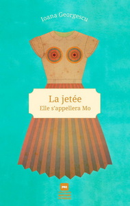 LA JETEE. ELLE S'APPELLERA MO