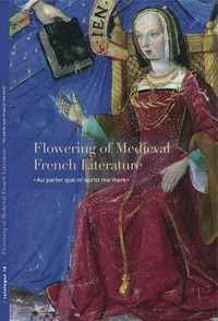 FLOWERING OF MEDIEVAL FRENCH LITTERATURE