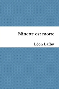 NINETTE EST MORTE