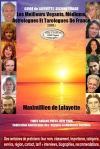GUIDE DE LAFAYETTE. SECOND TIRAGE  TOME I - . LES MEILLEURS VOYANTS MEDIUMS ASTROLOGUES ET TAROLOGUE