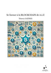 Se former à la BLOCKCHAIN de A à Z