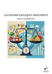 L'ECONOMIE EXPLIQUEE SIMPLEMENT