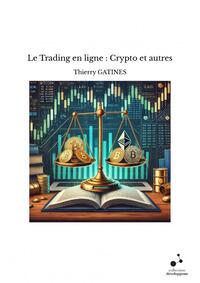 Le Trading en ligne : Crypto et autres