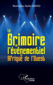 Le Grimoire de l’événementiel en Afrique de l’Ouest
