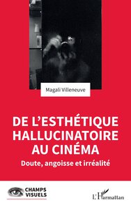De l'esthétique hallucinatoire au cinéma